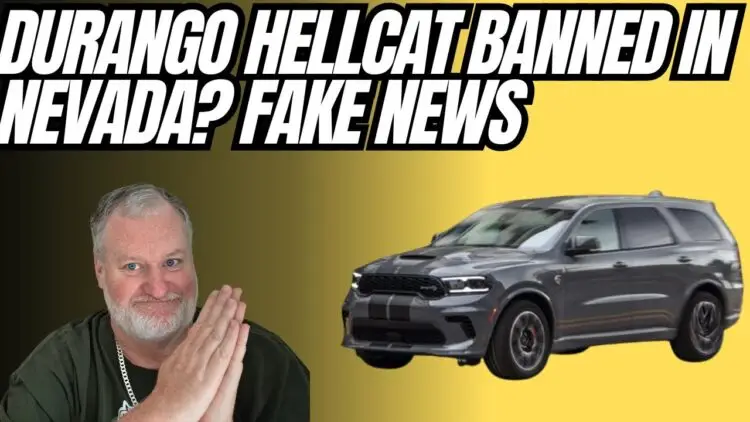 Durango Hellcat Banned In Nevada Is Fake News