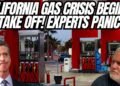 California Gas Crisis Takes Off As Experts & Even Democrats Predict $10 To $12 Gas Prices Woah